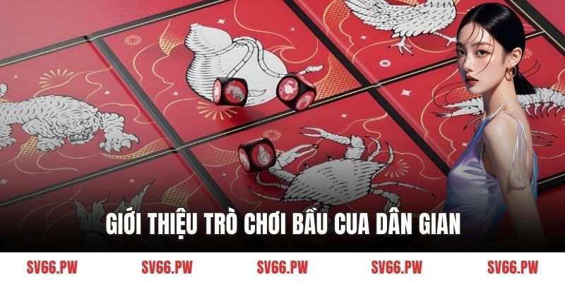Giới thiệu trò chơi bầu cua dân gian
